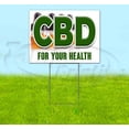 thumbnail image 1 of Cbd For Your Health (18" x 24") Yard Sign, Includes Metal Step Stake, 1 of 6