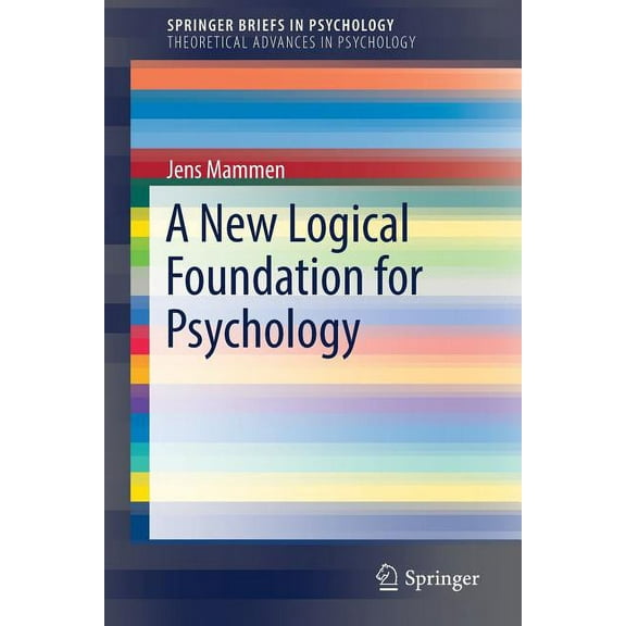 A New Logical Foundation for Psychology, (Paperback)