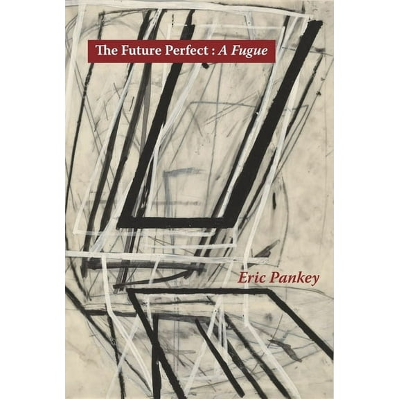 The FUTURE PERFECT : A FUGUE (Paperback)