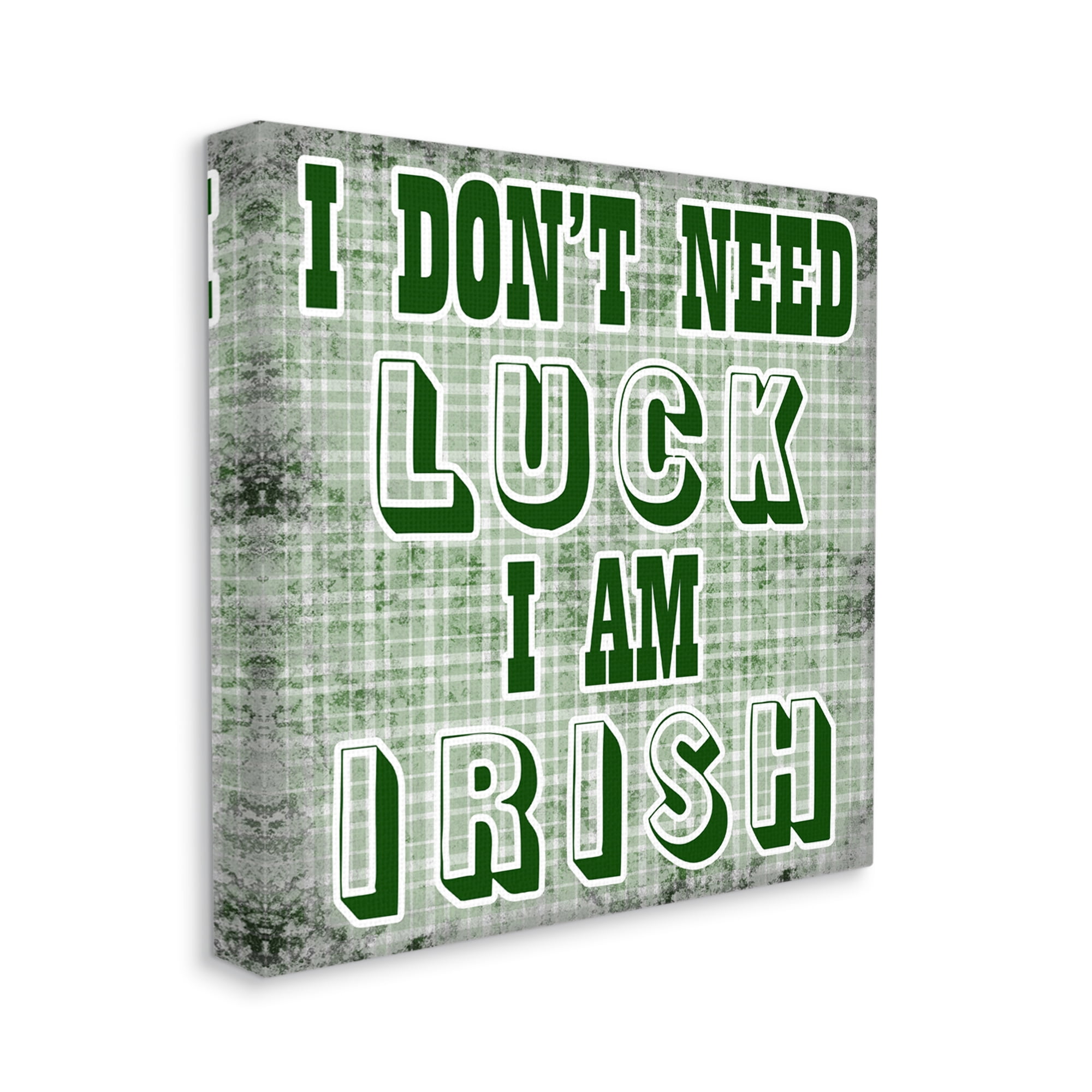 Stupell Don't Need Luck I'm Irish Funny Plaid Holiday Painting Gallery Wrapped Canvas Print Wall Art