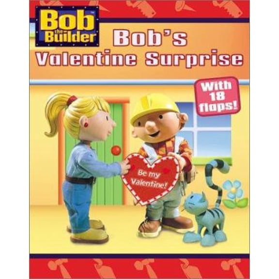 Pre-Owned Bob the Builder: Bob's Valentine Surprise, 9780689846335, 0689846339, Paperback,