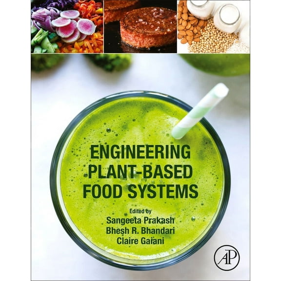 Engineering Plant-Based Food Systems, (Paperback)