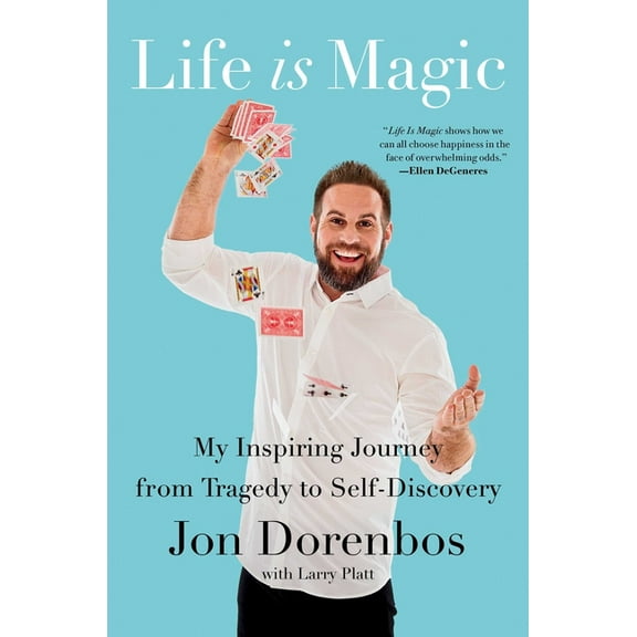 Life Is Magic: My Inspiring Journey from Tragedy to Self-Discovery, (Hardcover)