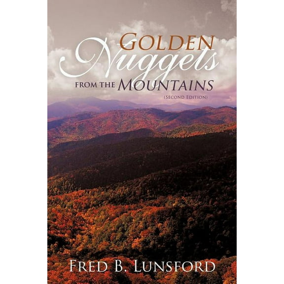 Golden Nuggets from the Mountains: (Second Edition) (Paperback)