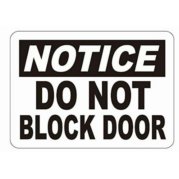 Notice: DO NOT Block Door Decal Sticker Sign (White,5X7 INCH, Horizontal) (ref-2201)