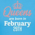 thumbnail image 3 of CafePress - Queens Are Born In February 29Th T Shirt - Women's Traditional Fit Dark T-Shirt, 3 of 4