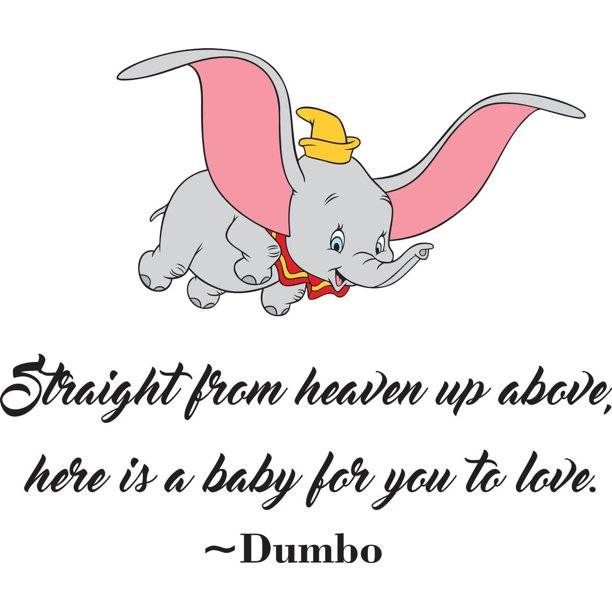 straight from heaven up above here is a baby for you to love dumbo disney baby nursery room kid childrens girl boy picture art mural custom wall decal vinyl sticker 20 inches