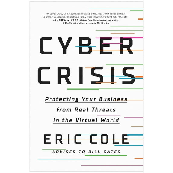 Pre-Owned Cyber Crisis: Protecting Your Business from Real Threats in the Virtual World (Hardcover) 1950665836 9781950665839