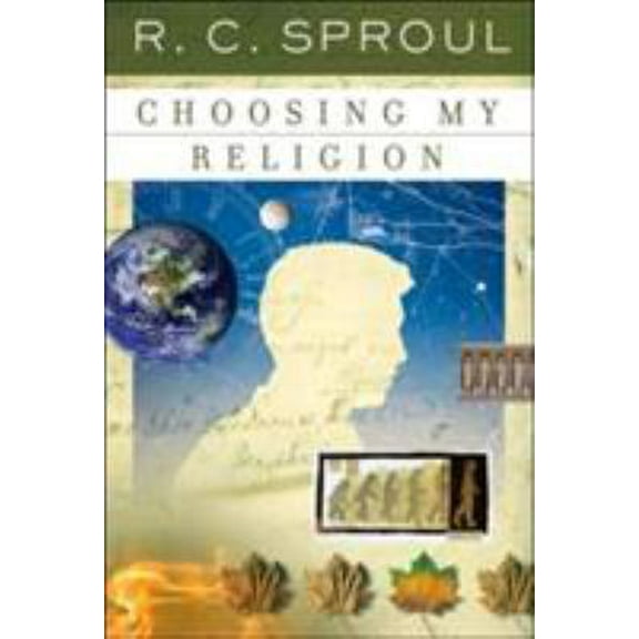 Pre-Owned Choosing My Religion (R. C. Sproul Library) Paperback