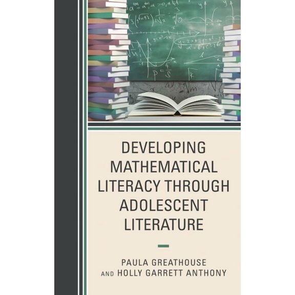 Adolescent Literature as a Completement  Developing Mathematical Literacy Through Adolescent Literature, (Paperback)