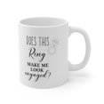 thumbnail image 4 of Engagement Mug - Does This Ring Make Me Look Engaged?, 4 of 4