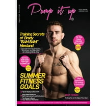 Summer 2024 Pump It Up Magazine: Get Ready for Summer Fitness with MMA Star Brady "BAM BAM" Hiestand, (Paperback)