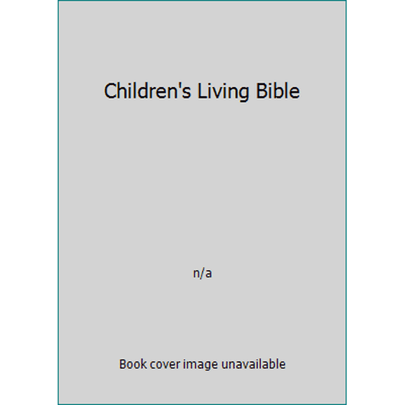Pre-Owned Children's Living Bible (Hardcover) 0842302336 9780842302333