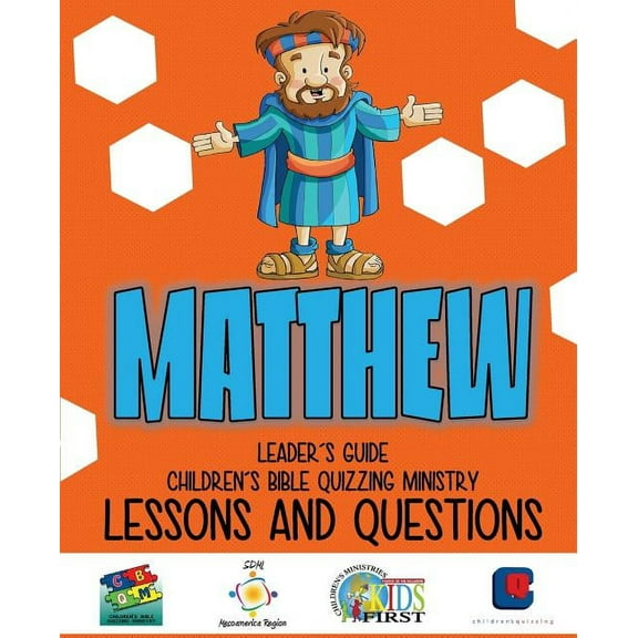 Children's Bible Quizzing - Lessons and Questions - MATTHEW, (Paperback)