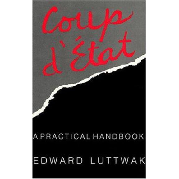 Pre-Owned Coup d'tat: A Practical Handbook (Paperback) 0674175476 9780674175471