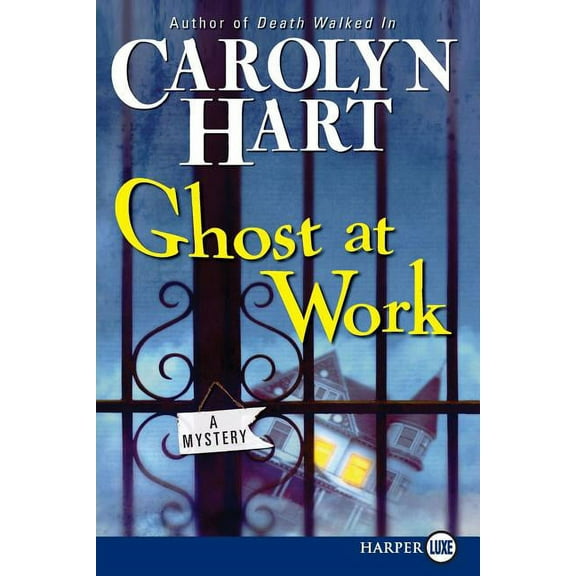 Bailey Ruth Raeburn Ghost at Work: A Mystery, Book 1, (Paperback)