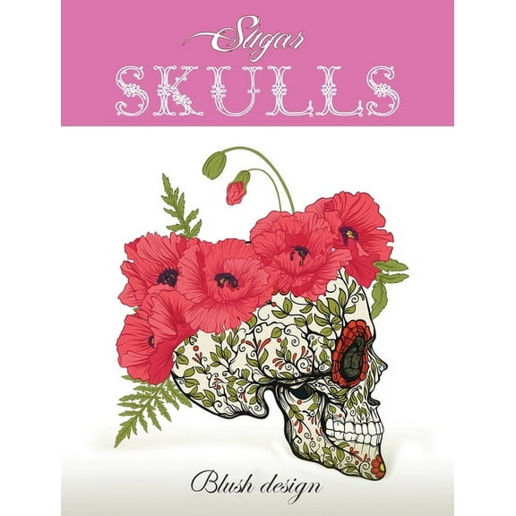 Sugar Skulls: Adult Coloring Book, (Hardcover)