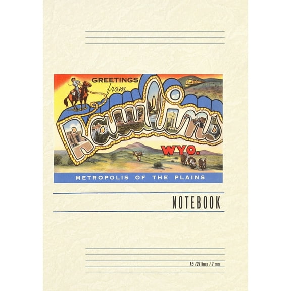 Vintage Lined Notebook Greetings from Rawlins, Wyoming, (Paperback)