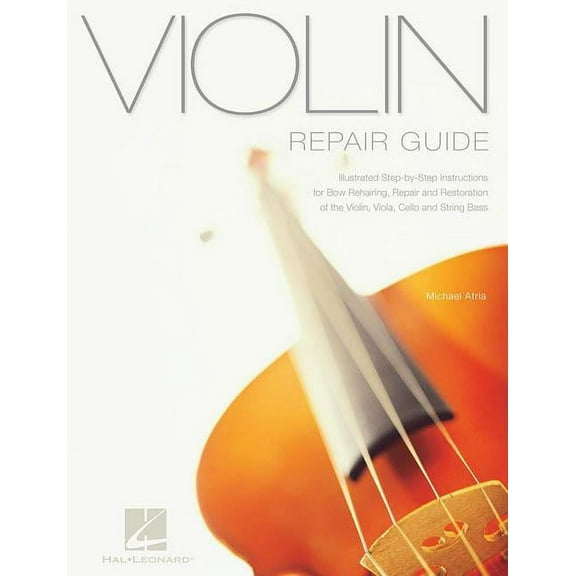 Hal Leonard Violin Repair Guide