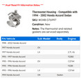 thumbnail image 2 of Thermostat Housing - Compatible with 1994 - 2002 Honda Accord Sedan 1995 1996 1997 1998 1999 2000 2001, 2 of 2