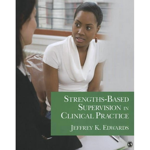 Strengths-Based Supervision in Clinical Practice, (Paperback)