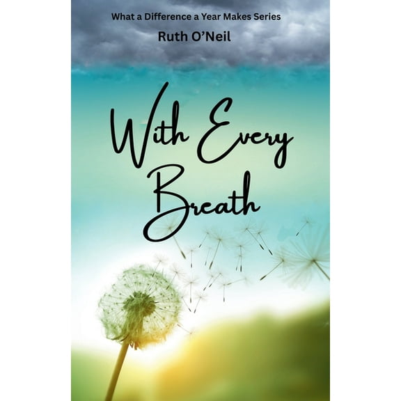 What a Difference a Year Makes With Every Breath, Book 4, (Paperback)