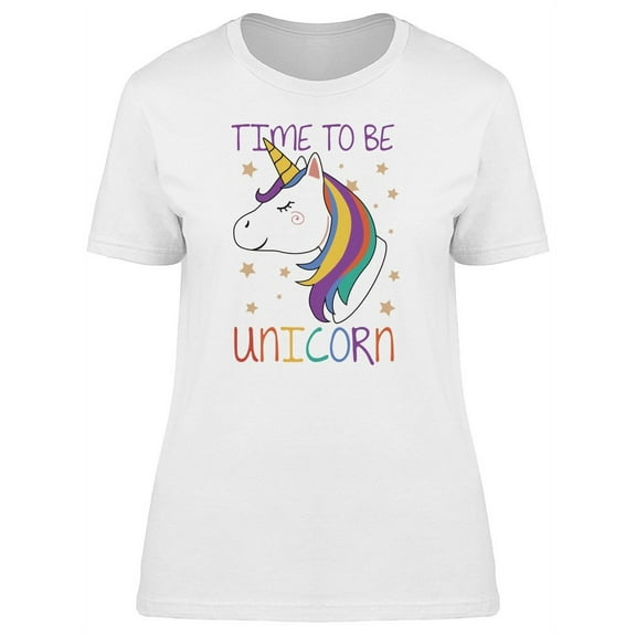 Time To Be Unicorn Lovely Magic T-Shirt Women -Image by Shutterstock, Female Large