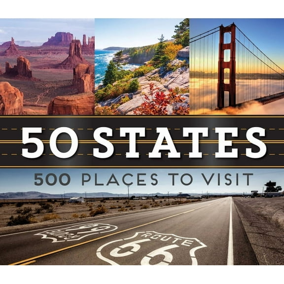 50 States 500 50 States 500 Places to Visit, (Hardcover)