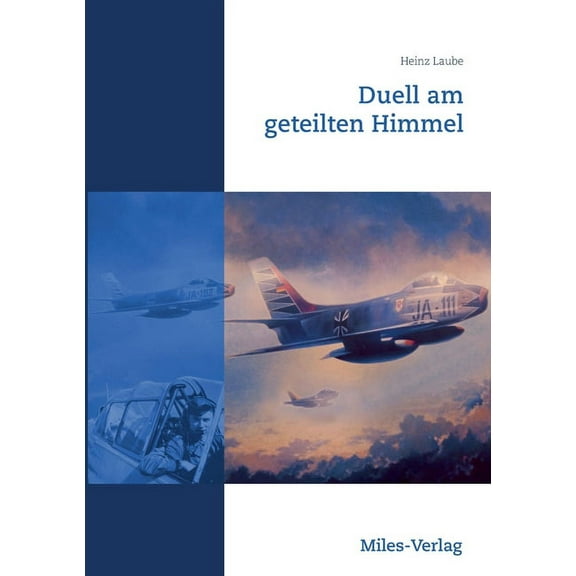 Duell am geteilten Himmel, (Paperback)