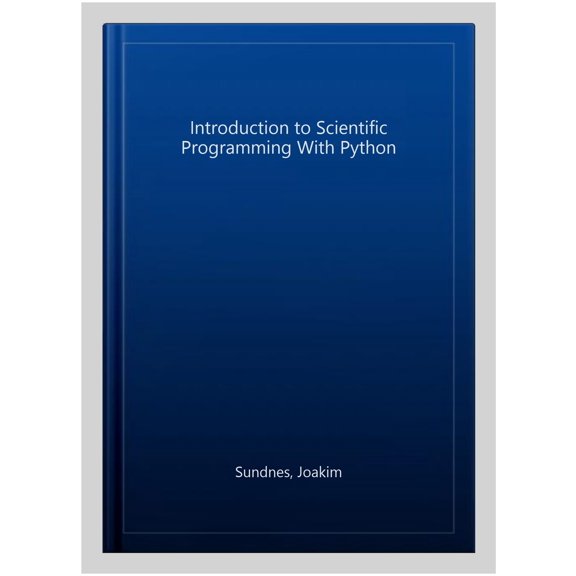 Pre-Owned Intro to Scientific Programming with Python