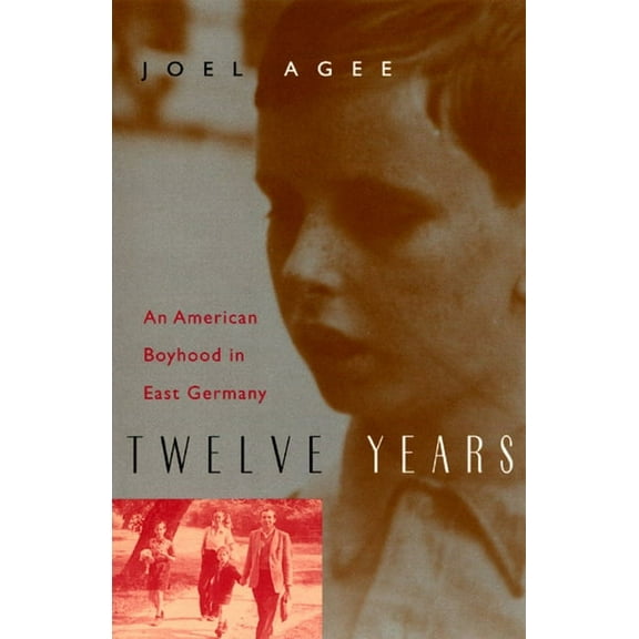 Twelve Years : An American Boyhood in East Germany (Paperback)