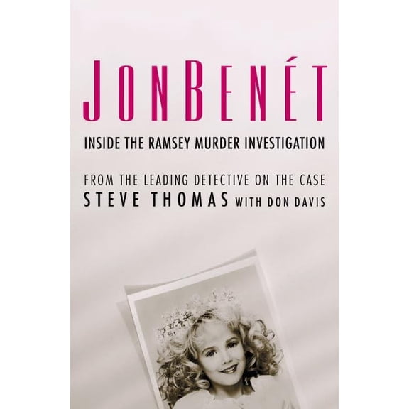 Pre-Owned Jonbenet: Inside the Ramsey Murder Investigation Paperback