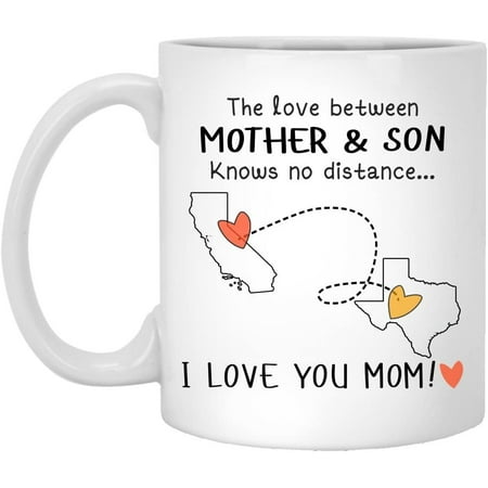 

Texas California The Love Between Mother and Son Knows No Distance - Ceramic Coffee/Tea Mug 11 oz - White