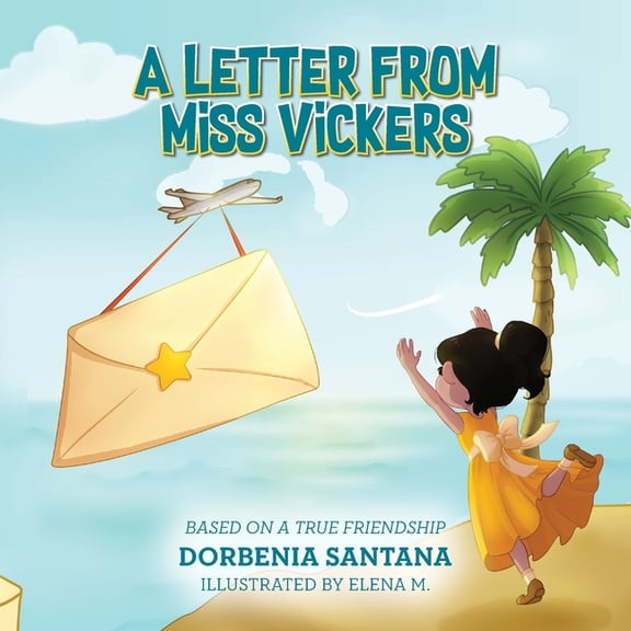A Letter from Miss Vickers: Based on a True Friendship, (Paperback)