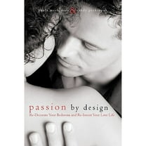 Passion By Design: Re-Decorate Your Bedroom and Re-Invent Your Love Life (Paperback)