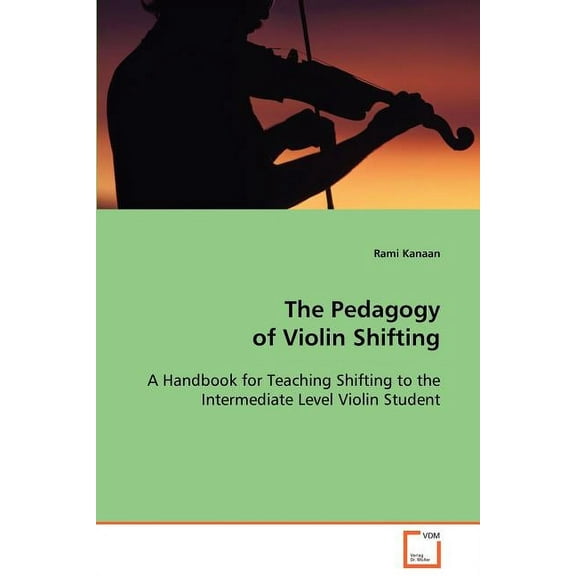The Pedagogy of Violin Shifting (Paperback)