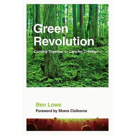 Green Revolution: Coming Together to Care for Creation