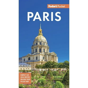 Full-Color Travel Guide Fodor&apos;s Pocket Paris: A Compact Guide to the City of Light, (Paperback)