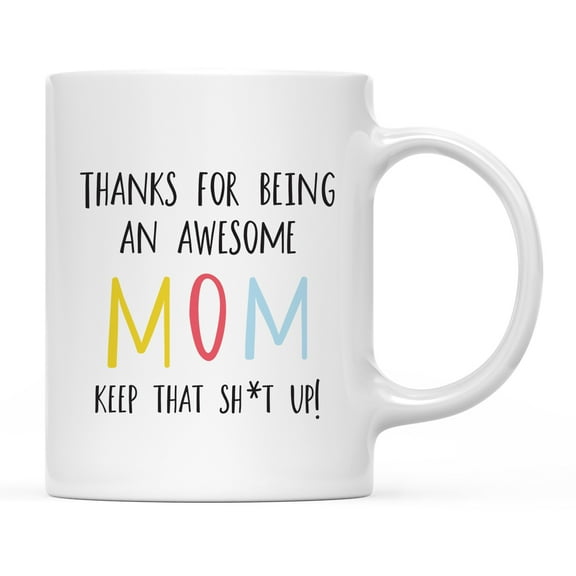 Koyal Wholesale Funny Ceramic Coffee Mug, Colorful Thanks For Being An Awesome, Mom