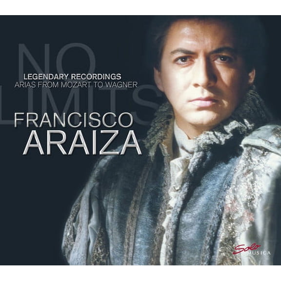 Francisco Araiza - No Limits - Legendary Recordings - Music & Performance - CD