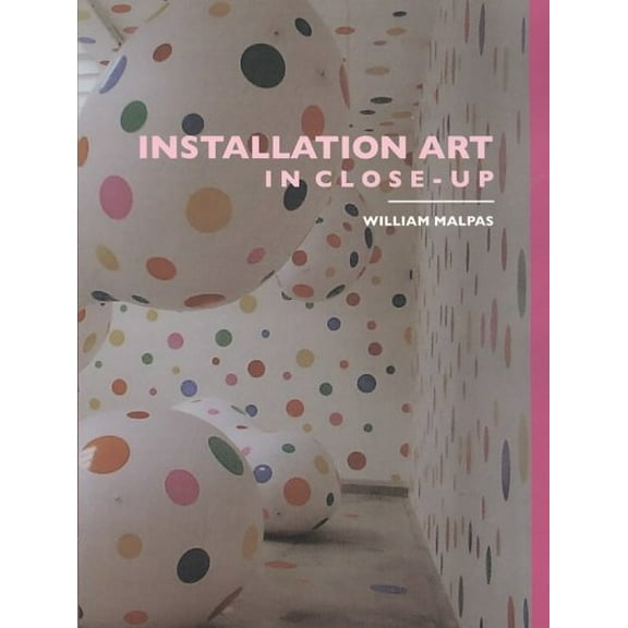 Installation Art in Close-Up (Paperback)