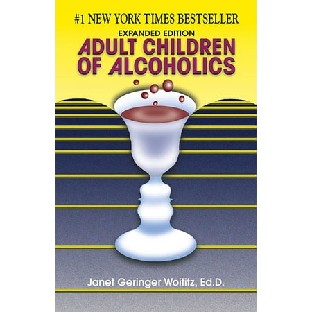 Adult Children of Alcoholics : Expanded Edition (Best Supplements For Alcoholics)