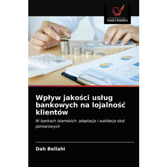Wplyw jakości uslug bankowych na lojalnośc klientów (Paperback)