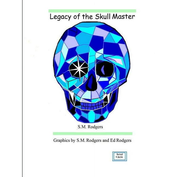 Legacy of the Skull Master, (Paperback)