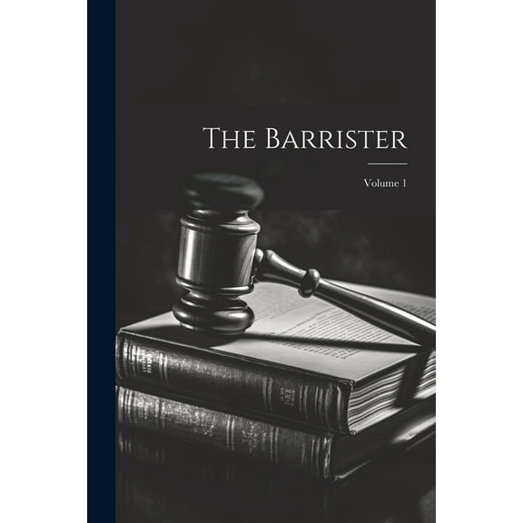 The Barrister; Volume 1 (Paperback)