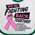 thumbnail image 4 of Inktastic We're Fighting Back Together- Breast Cancer Awareness Month Boys or Girls Baby Bib, 4 of 4