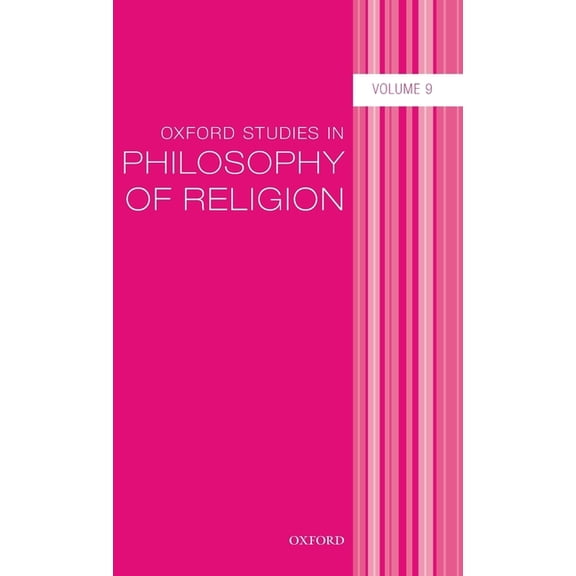 Oxford Studies in Philosophy of Religion Oxford Studies in Philosophy of Religion Volume 9, (Hardcover)