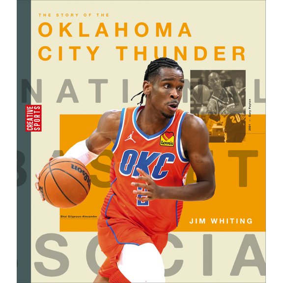 Creative Sports: A History of Hoops The Story of the Oklahoma City Thunder, (Paperback)