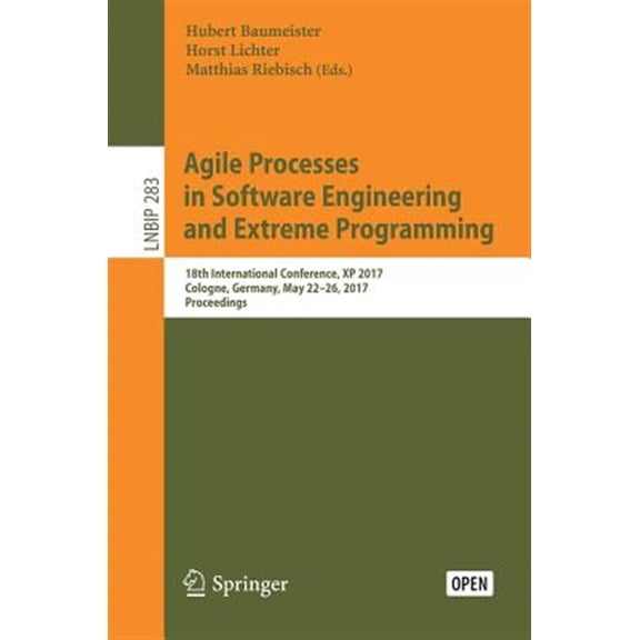 Pre-Owned Agile Processes In Software Engineering And Extreme Programming 1st ed. 2017