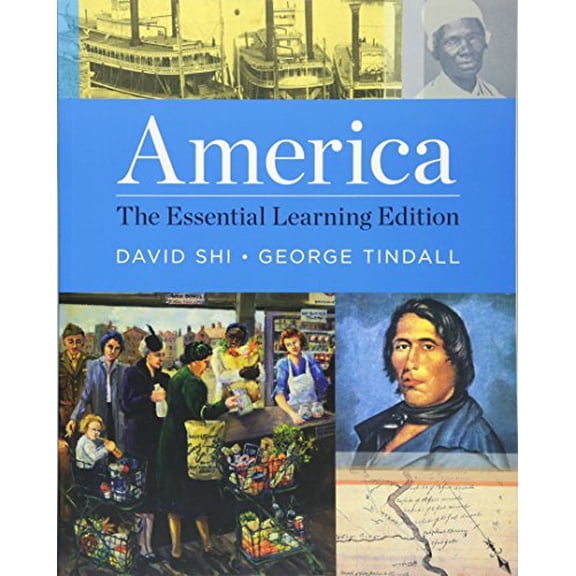 Pre-Owned America: The Essential Learning Edition (Vol. One-Volume) (Paperback) 0393935876 9780393935875